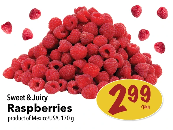 Sweet & juicy Raspberries for $2.99 per package. Click to see more specials.