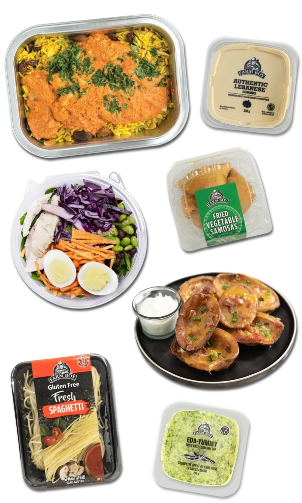 From Top to Bottom: Farm Boy™ Butter Chicken & Rice Meal for 1, Farm Boy™ Authentic Lebanese Hummus, Farm Boy™ Protein Bowl Prepares salad, Farm Boy™ Veggie Samosa, Farm Boy™ Cheese Potato Bacon Skins, Farm Boy™ Fresh Spaghetti Pasta, Farm Boy™ Eda-Yummy Edamame Kale Dip.